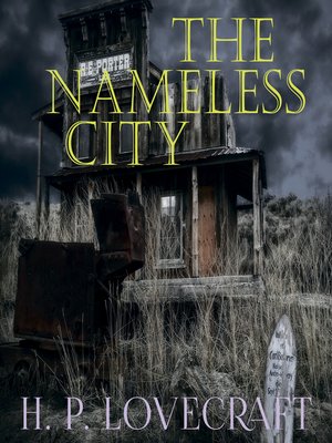 cover image of The Nameless City (Howard Phillips Lovecraft)